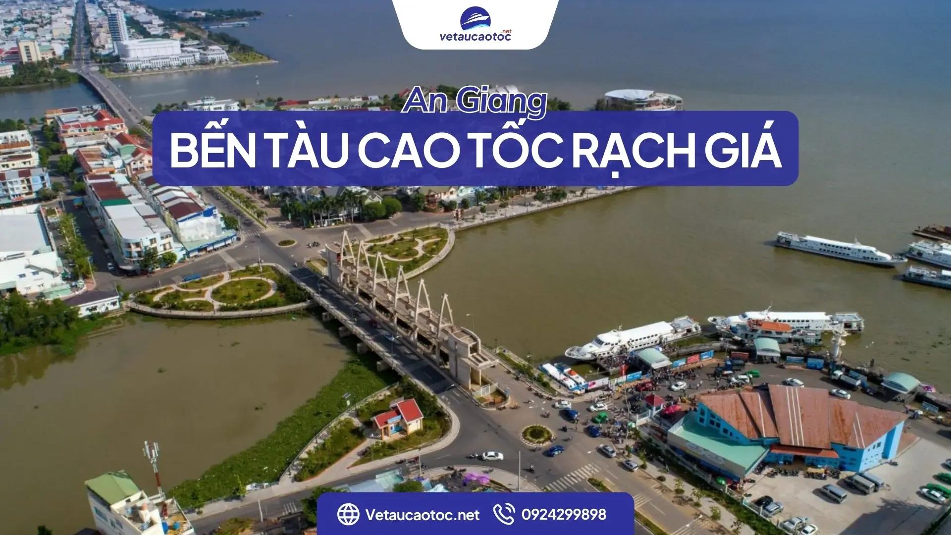 Cảng Rạch Giá: lịch tàu, địa chỉ, cầu cảng chi tiết 2026