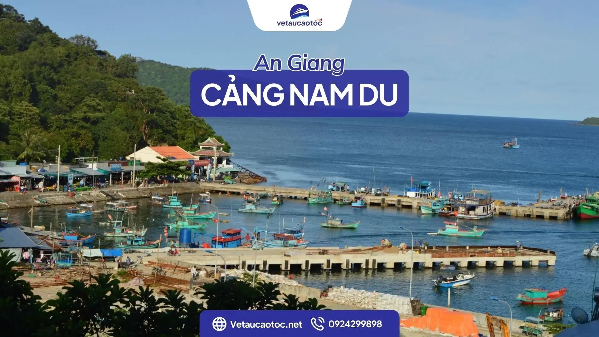 Cảng Nam Du: Vé từ 237k, lịch tàu, địa chỉ chi tiết 2026