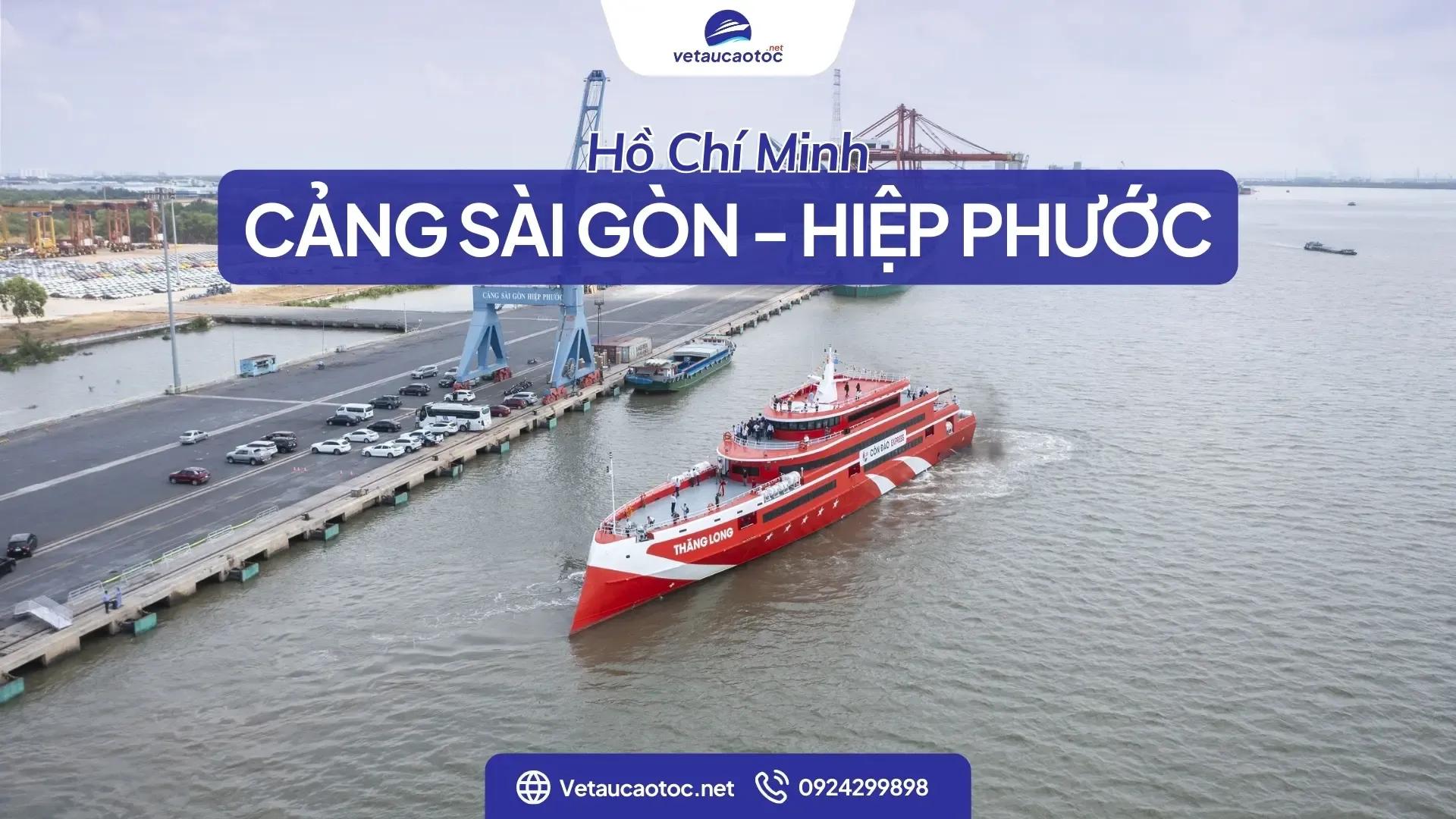 Cảng Sài Gòn Hiệp Phước: tàu Thăng Long đi Côn Đảo từ HCM