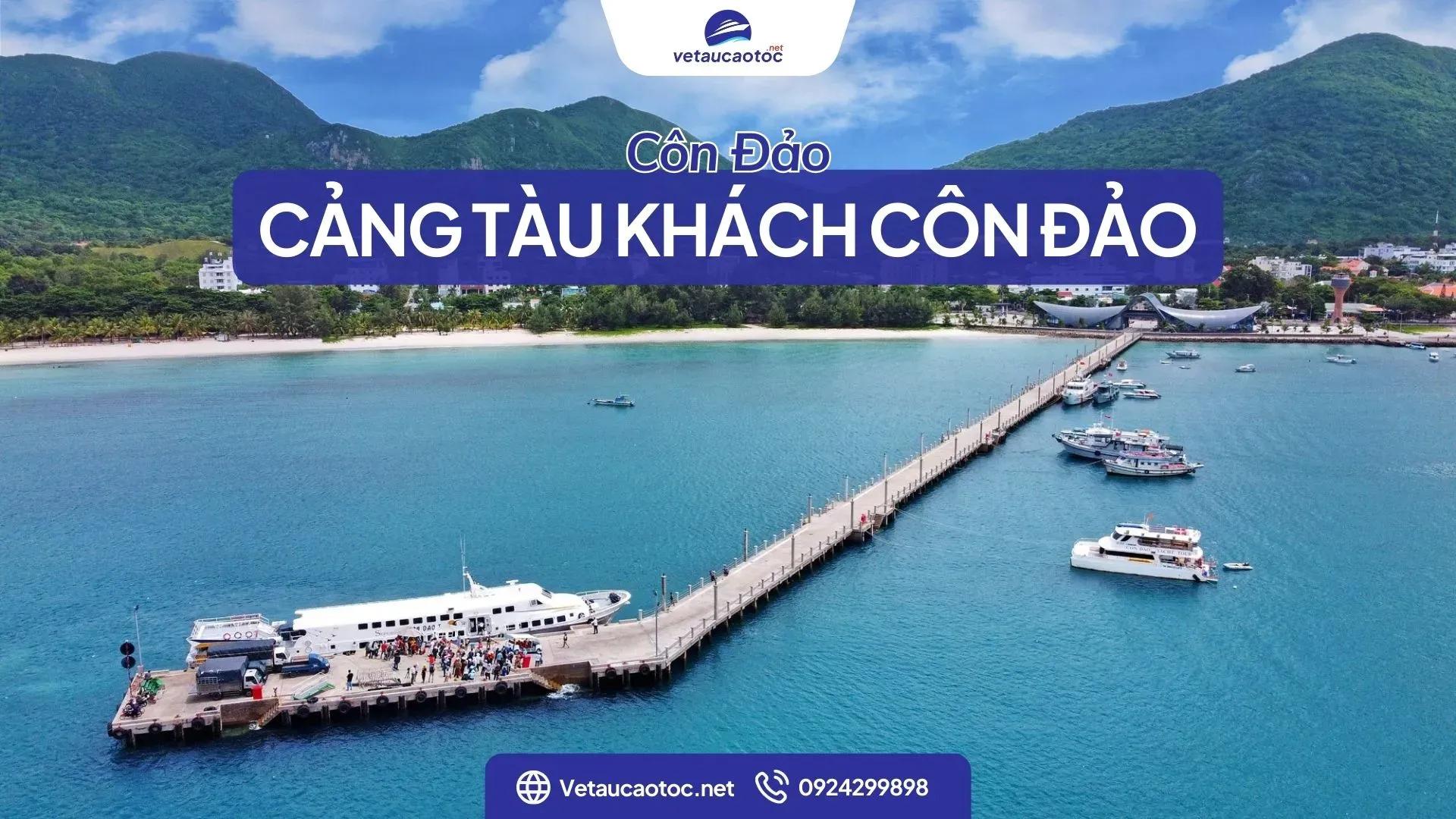 Cảng tàu khách Côn Đảo: Vé từ 990k, lịch tàu, địa chỉ 2026