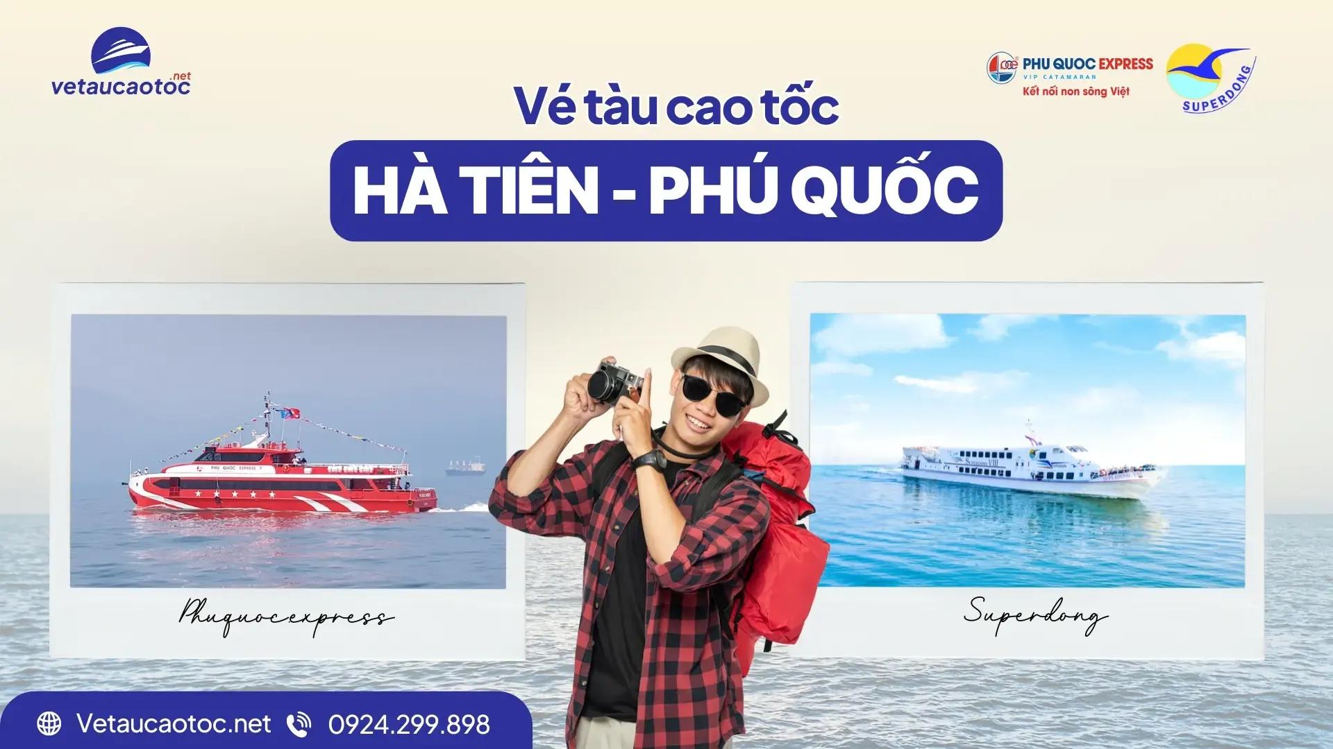 Vé tàu Hà Tiên Phú Quốc – Tàu Superdong, Phú Quốc Express 2026