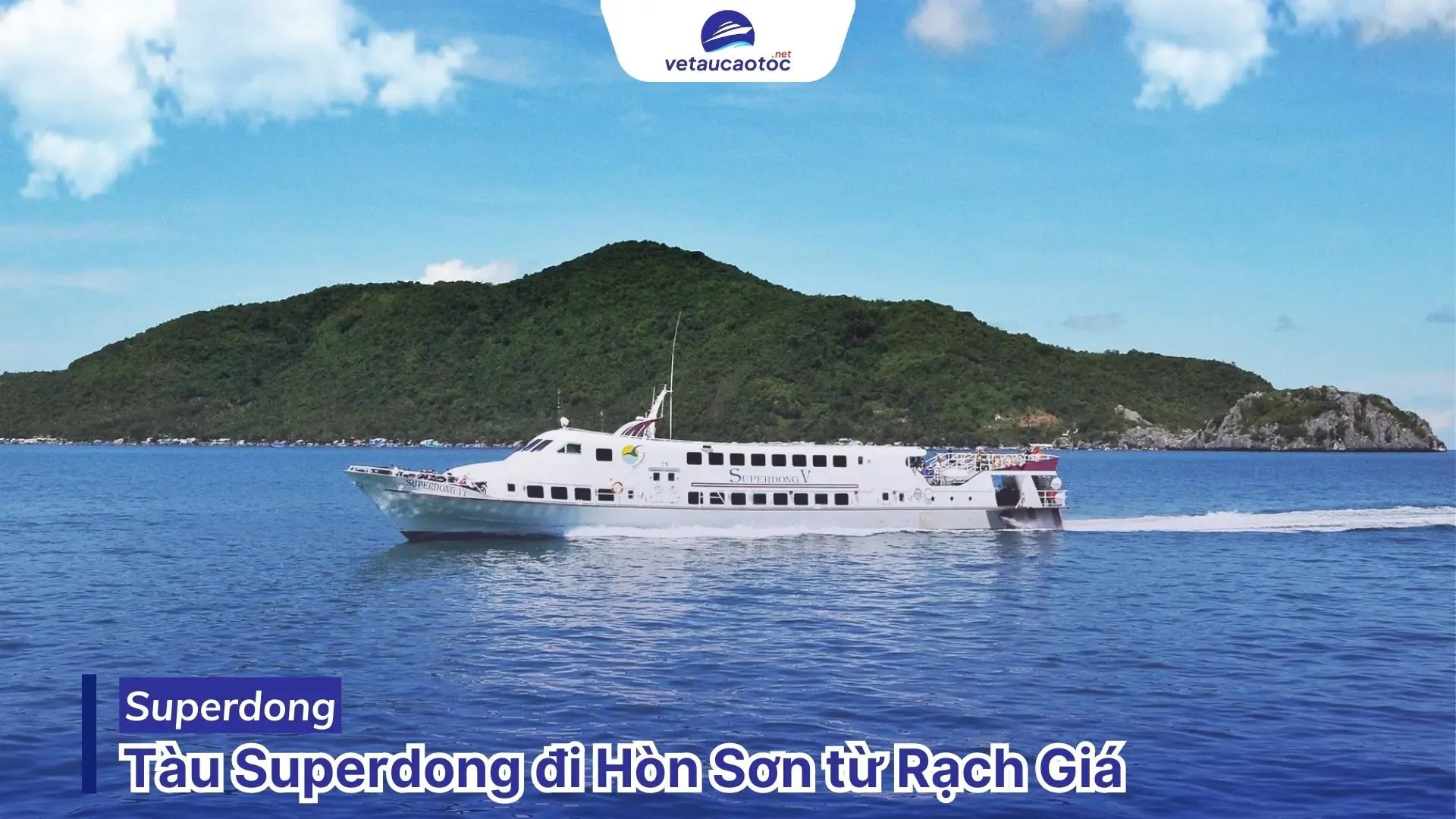 Đặt vé tàu Rạch Giá Hòn Sơn Superdong