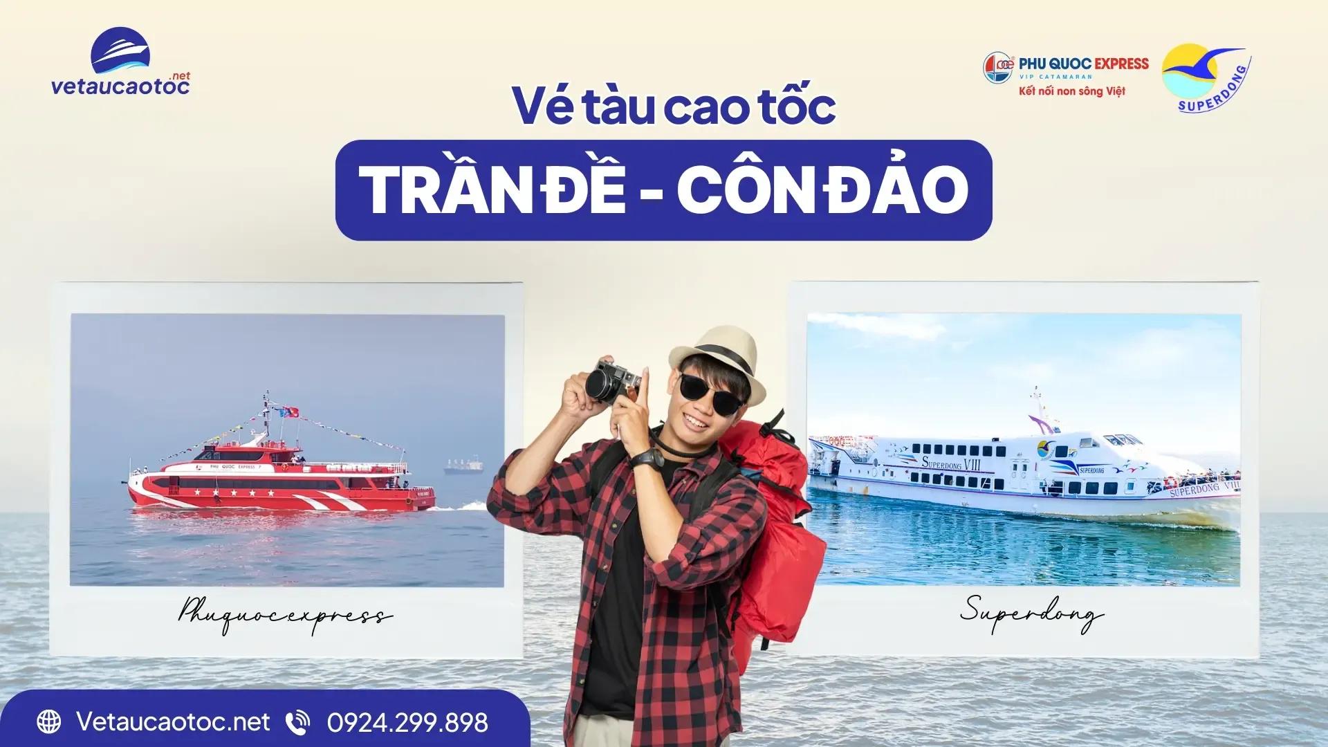 Vé Tàu Trần Đề (Sóc Trăng) đi Côn Đảo 2026 – Xuất vé ngay