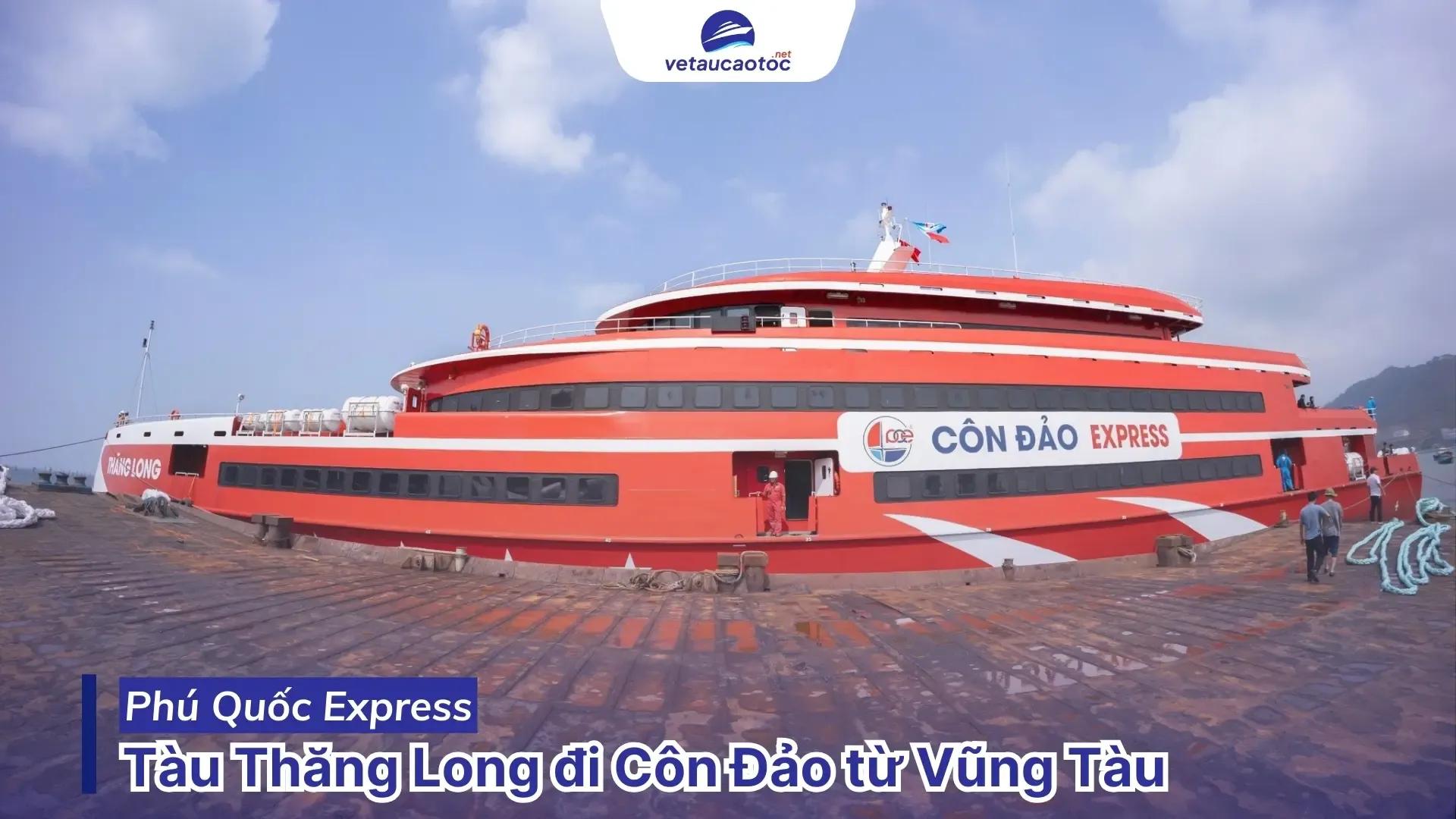 Đặt vé tàu Vũng Tàu Côn Đảo tàu Thăng Long