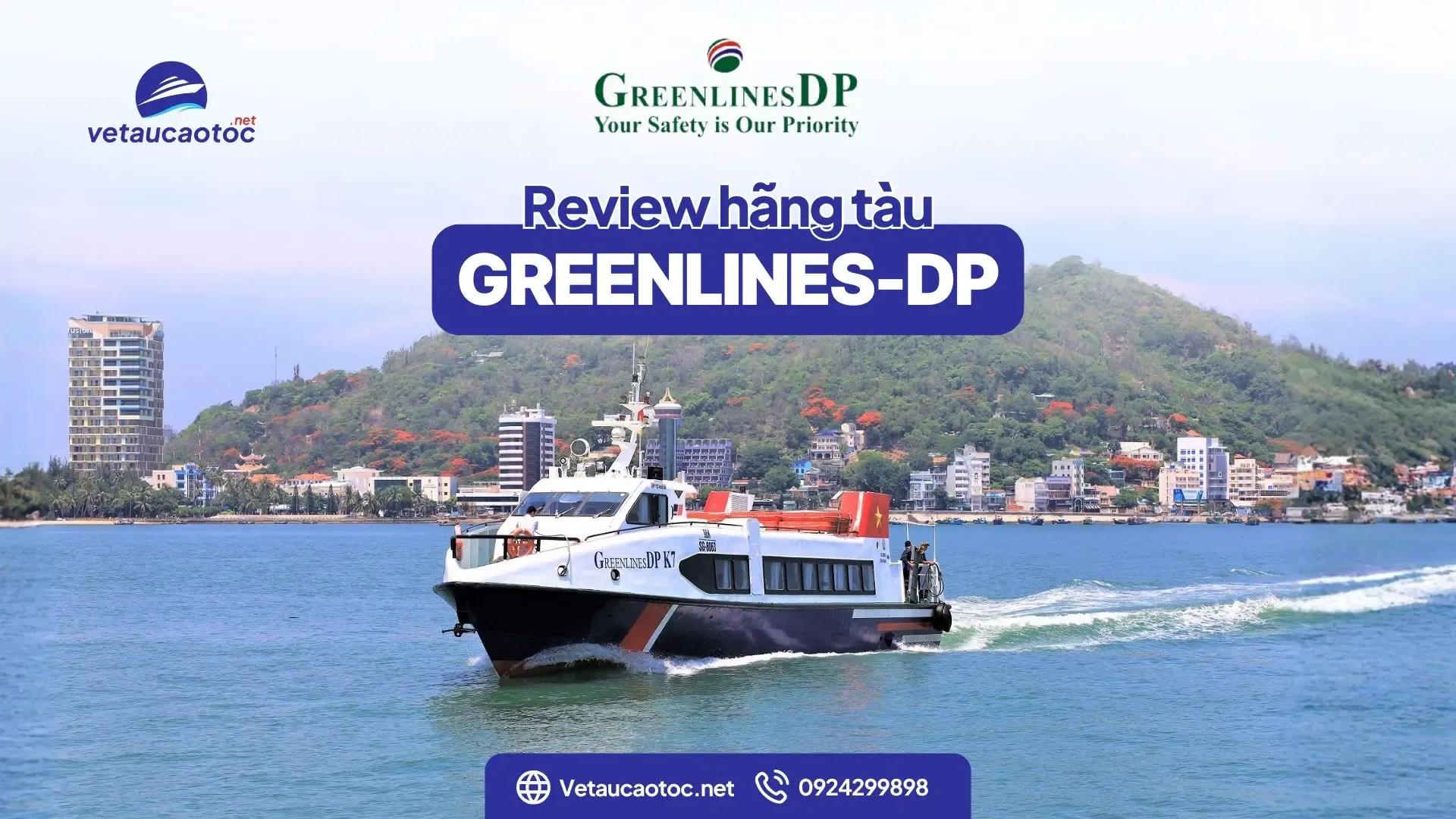 Review Greenlines DP: Hãng tàu cánh ngầm Sài Gòn Vũng Tàu