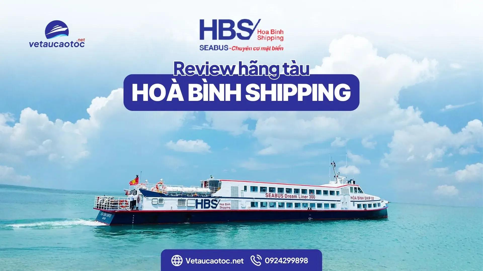 Review Hòa Bình Ship: Tàu cao tốc chuyên đảo Nam Du, Hòn Sơn