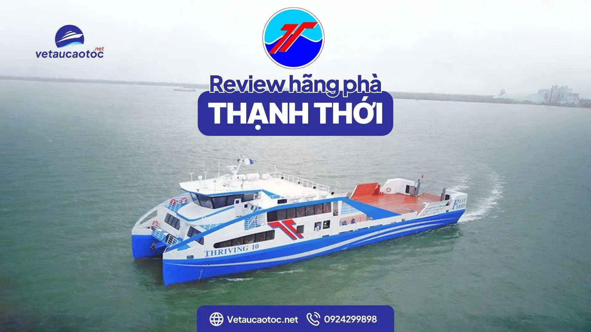 Review Thạnh Thới – hãng phà lớn nhất chở xe ra Phú Quốc