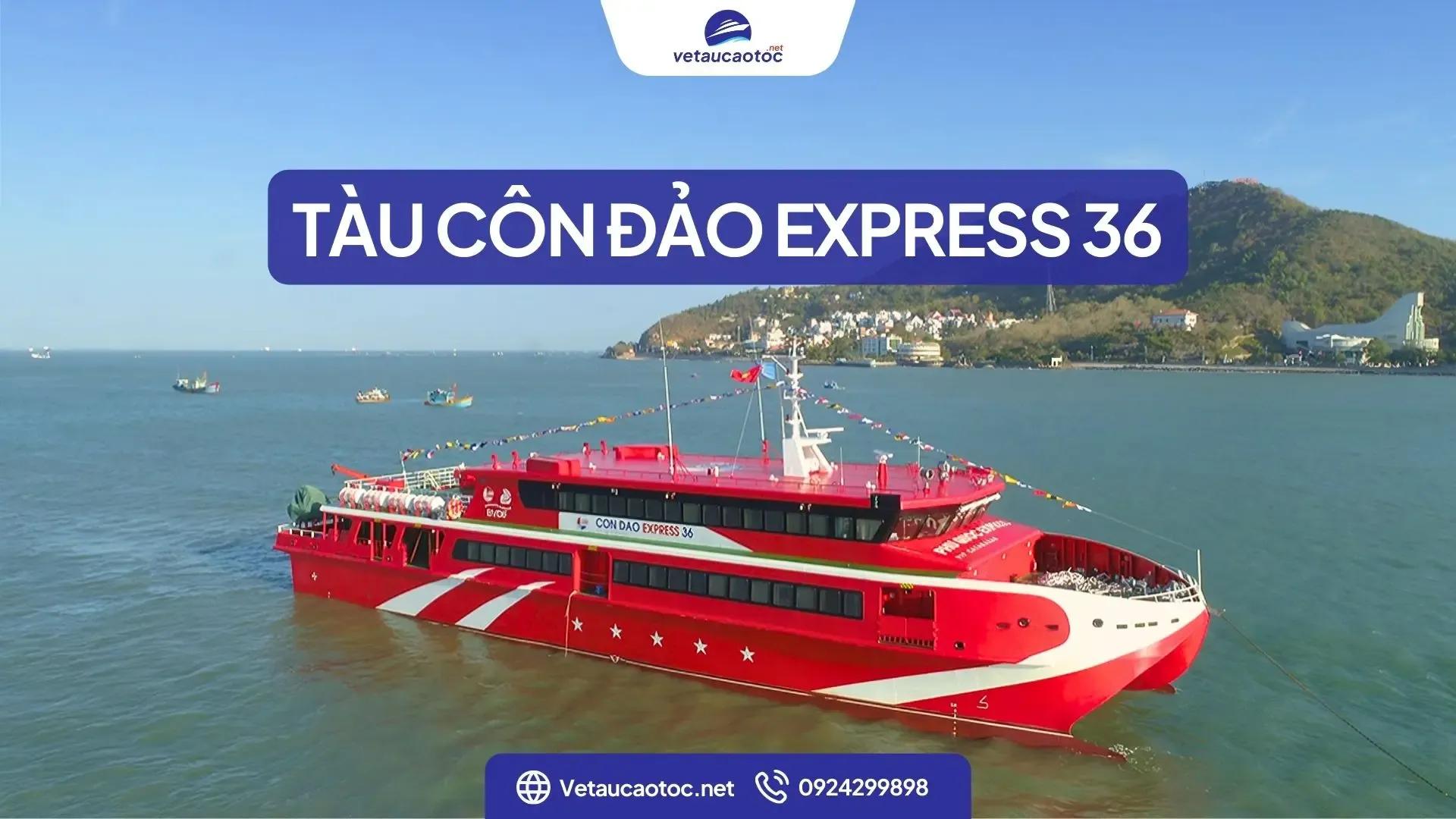 Tàu Côn Đảo Express 36: Review, lịch chạy, giá vé