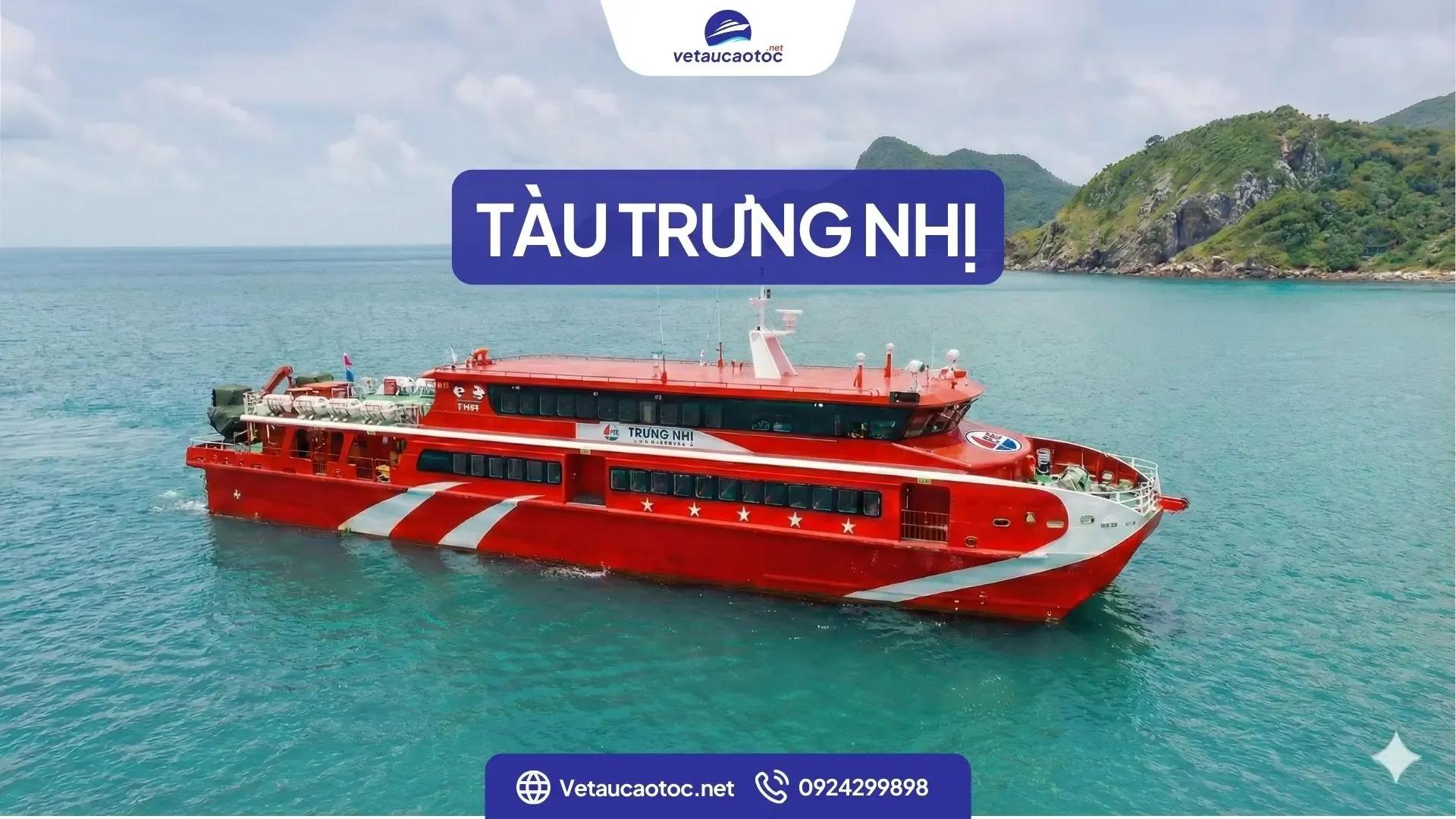 Tàu Trưng Nhị Côn Đảo từ Trần Đề: Review, lịch chạy, giá vé