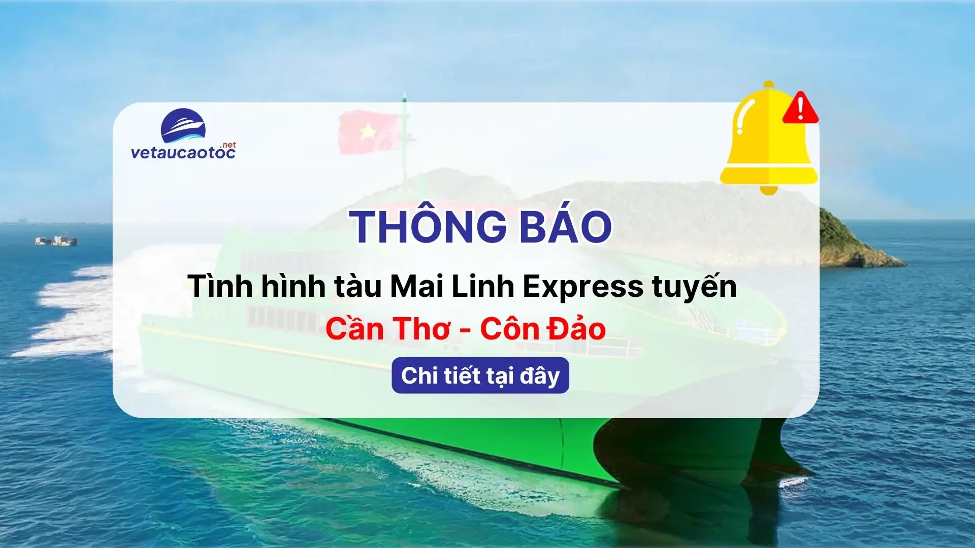 [Vetaucaotoc.net] Thông báo về tình hình tàu Mai Linh Express tuyến Cần Thơ – Côn Đảo