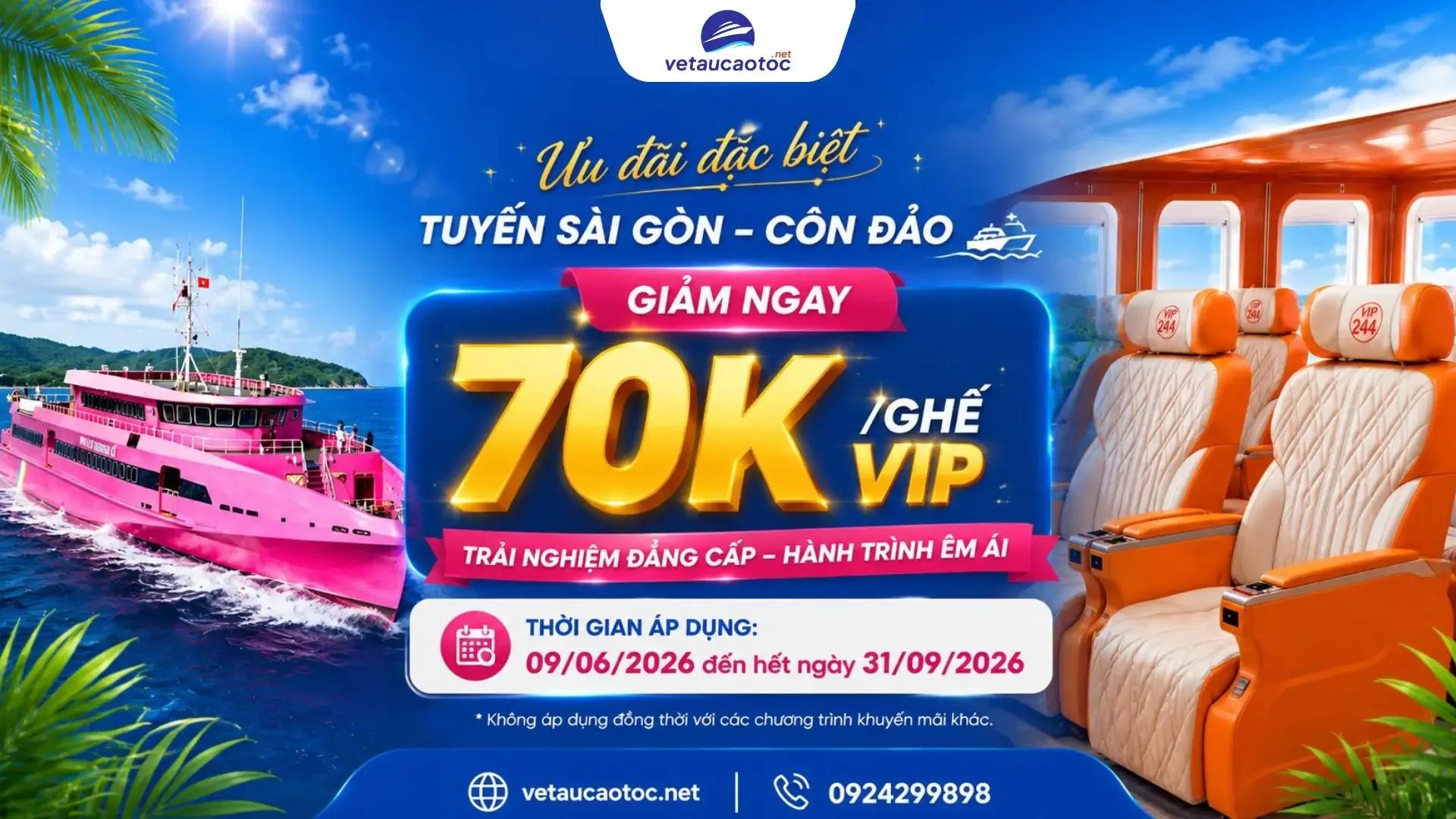 Ưu đãi giảm 70K vé tàu Sài Gòn Côn Đảo hạng ghế VIP năm 2026