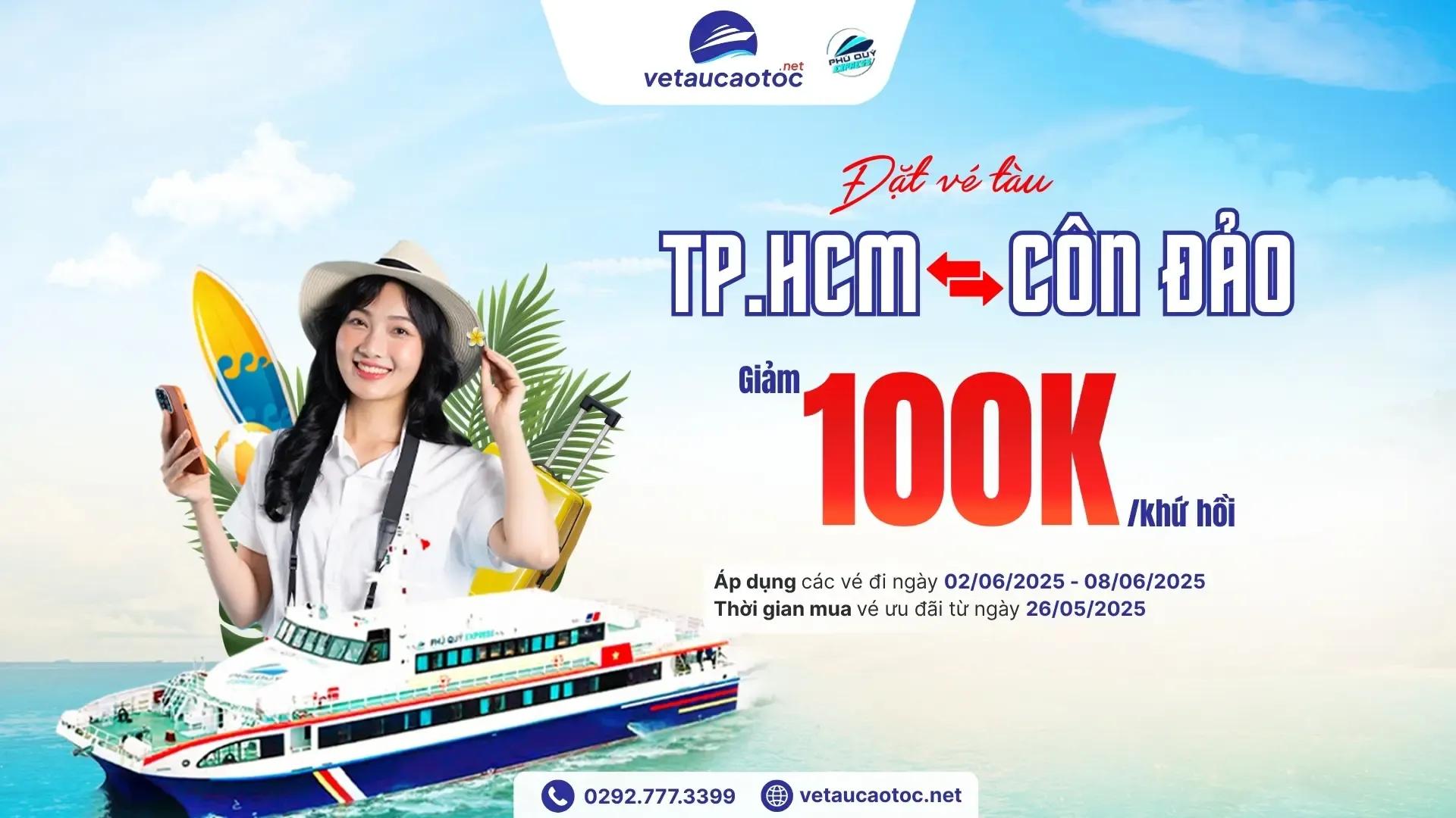 Ưu đãi: Giảm ngay 100K khi đặt vé tàu đi Côn Đảo từ Sài Gòn