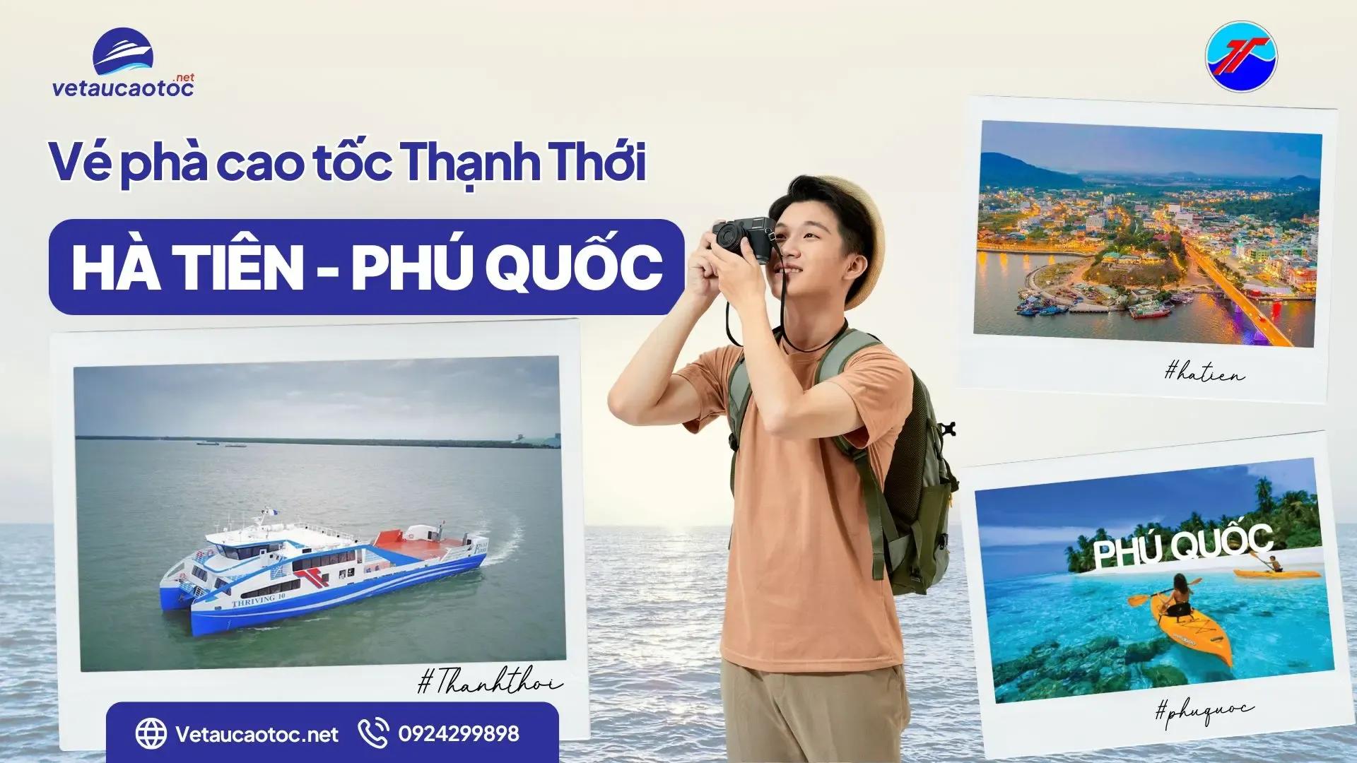 Phà Thạnh Thới Hà Tiên Phú Quốc: Đặt vé online ô tô xe máy