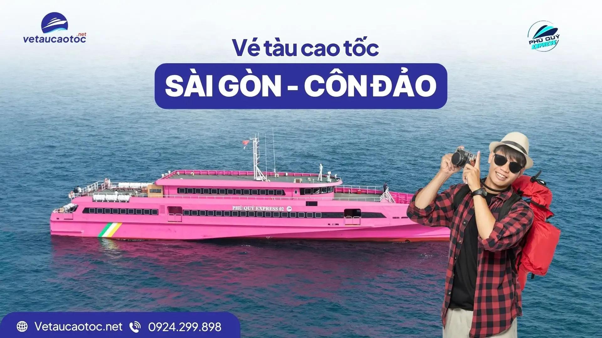 Vé tàu Sài Gòn Côn Đảo Phú Quý Express