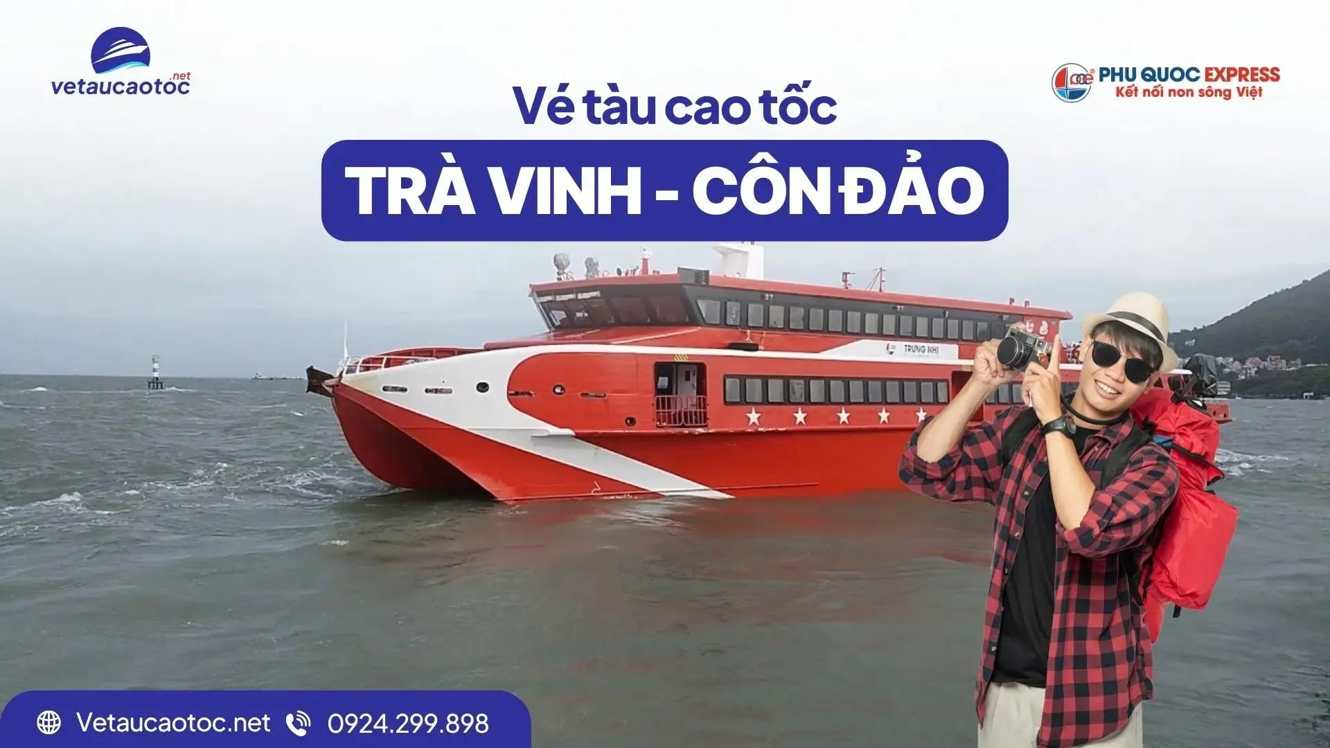 Vé tàu Trà Vinh Côn Đảo sắp mở bán – Giá vé, lịch tàu 2026