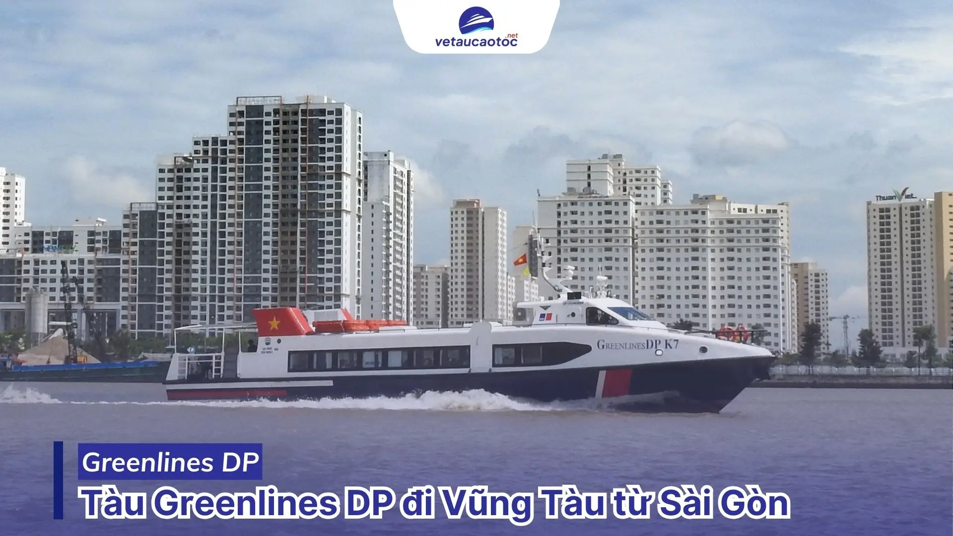 Đặt vé Sài Gòn Vũng Tàu hãng Greenlines DP
