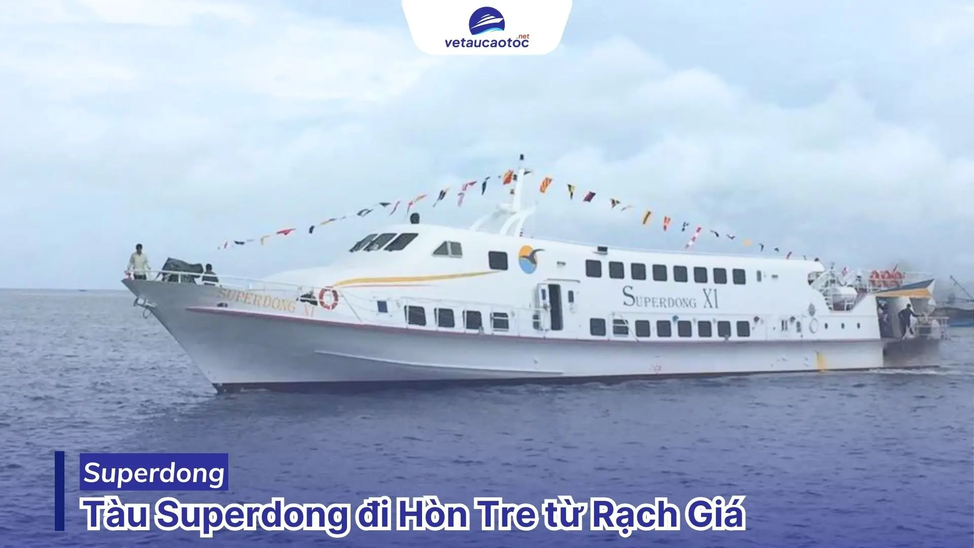 Đặt vé tàu đi Hòn Tre tàu Superdong