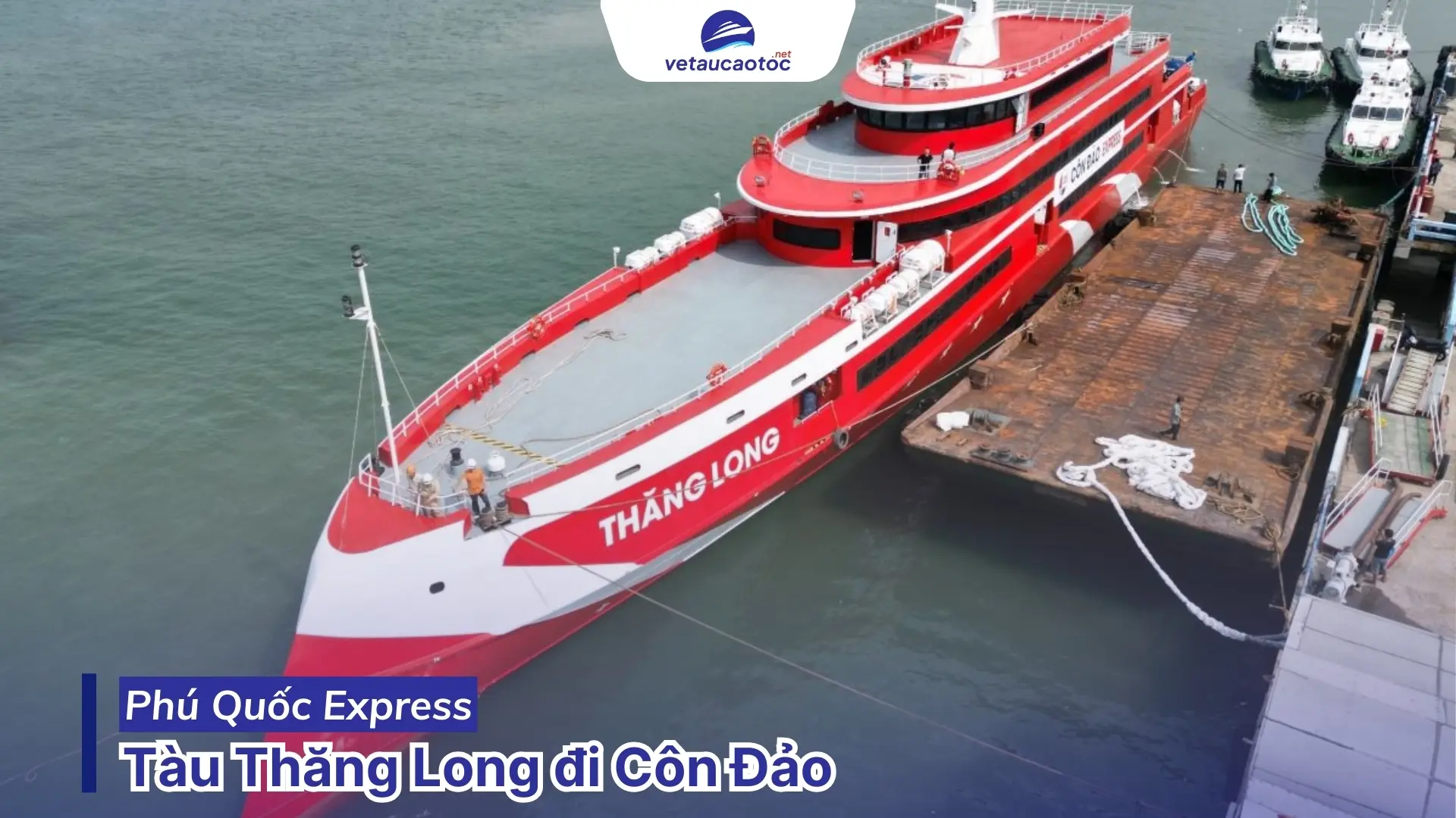 Đặt vé tàu Sài Gòn Côn Đảo tàu Thăng Long