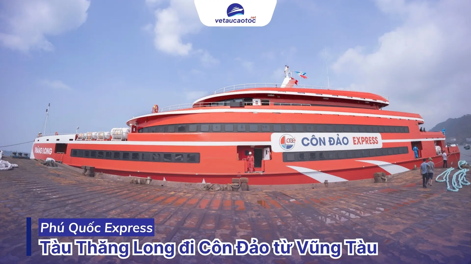 Đặt vé tàu Vũng Tàu Côn Đảo tàu Thăng Long
