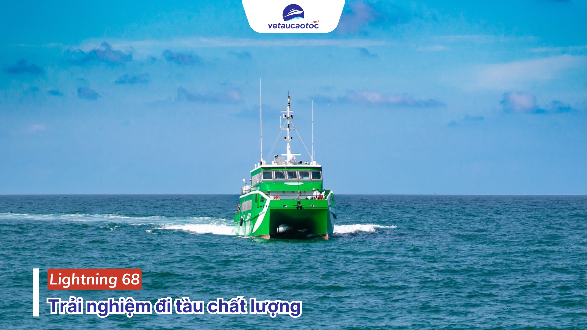 Hãng tàu cao tốc Lightning 68 chất lượng