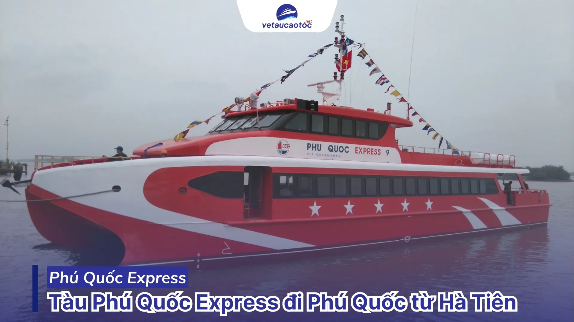 Tàu Phú Quốc Express đi Phú Quốc từ Hà Tiên