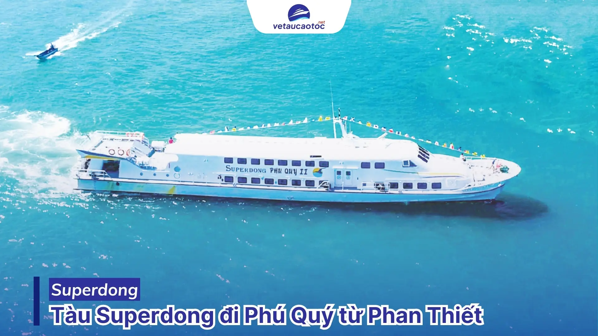 Tàu Superdong đi Phú Quý từ Phan Thiết