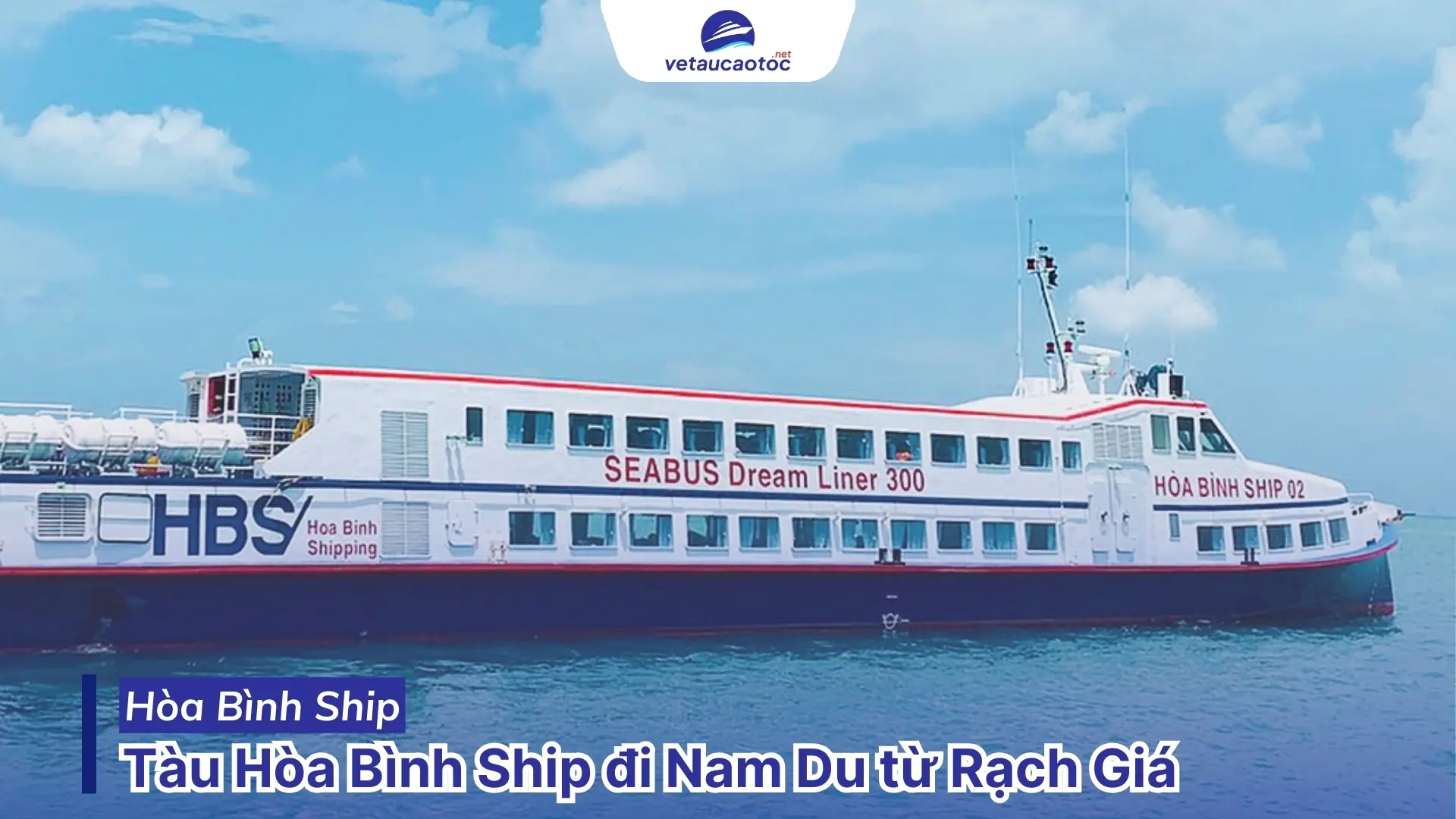 Vé tàu Rạch Giá Nam Du tàu Hòa Bình Ship